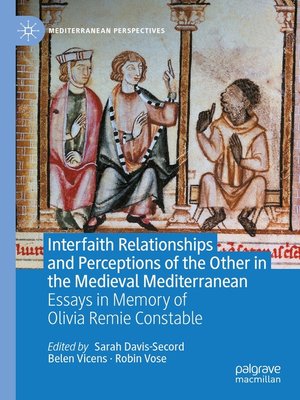 cover image of Interfaith Relationships and Perceptions of the Other in the Medieval Mediterranean